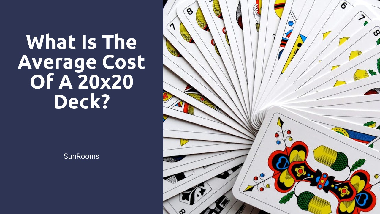 What is the average cost of a 20x20 deck?